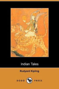 Indian Tales (Collected Works) Rudyard Kipling Author