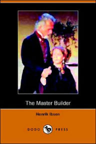The Master Builder - Henrik Ibsen