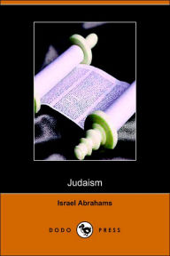 Judaism (Dodo Press) - Israel Abrahams