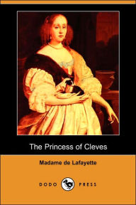 The Princess of Cleves (Dodo Press) Madame de Lafayette Author