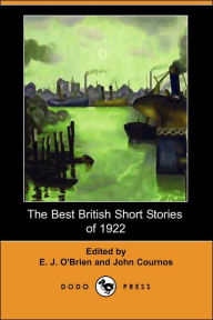 The Best British Short Stories Of 1922 Edward J. O'Brien Editor