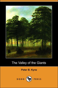 The Valley of the Giants - Peter B. Kyne