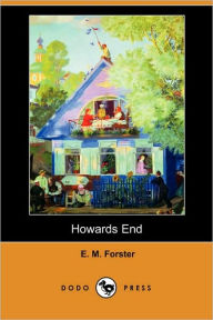 Howards End (Dodo Press) E. M. Forster Author