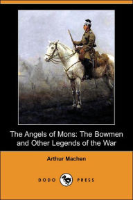 The Angels Of Mons - Arthur Machen