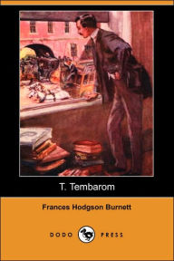 T. Tembarom (Dodo Press) - Frances Hodgson Burnett