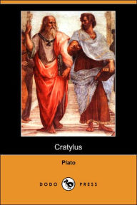 Cratylus (Dodo Press) Plato Author