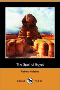 The Spell of Egypt Robert Hichens Author
