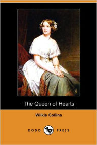 The Queen Of Hearts - Wilkie Collins