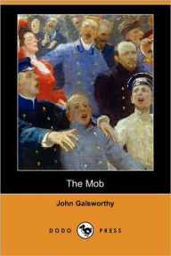 The Mob John Galsworthy Author