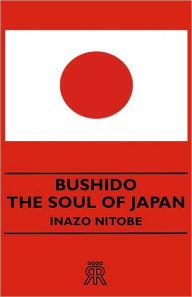 Bushido - The Soul of Japan Inazo Nitobe Author