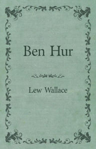 Ben Hur Lewis Wallace Author