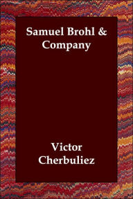 Samuel Brohl & Company Victor Cherbuliez Author