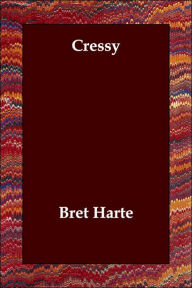 Cressy Bret Harte Author