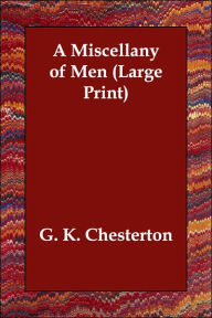 A Miscellany of Men (Large Print) - G. K. Chesterton