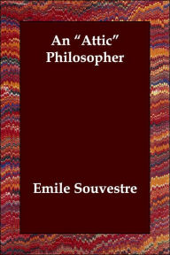 An Attic Philosopher Emile Souvestre Author