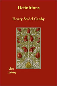 Definitions - Henry Seidel Canby
