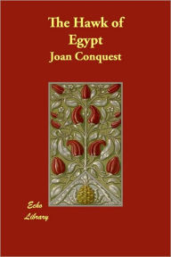 The Hawk of Egypt Joan Conquest Author