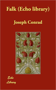 Falk (Echo Library) Joseph Conrad Author