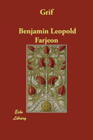 Grif - Benjamin Leopold Farjeon