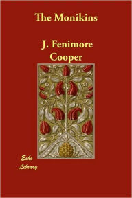 The Monikins J. Fenimore Cooper Author