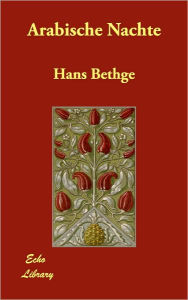 Arabische Nachte Hans Bethge Author