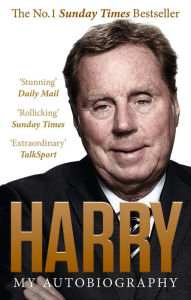 Always Managing: My Autobiography Harry Redknapp Author