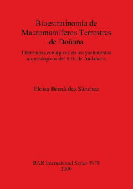 Bioestratinomia de Macromamiferos Terrestres de Donana / Terrestrial Bioestratinomia of Donana Macromamiferos: Inferencias Ecologicas En Los ... Reports British Series, Band 1978)