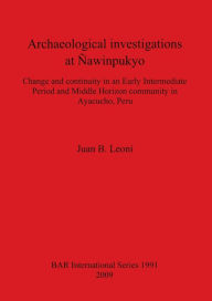 Archaeological Investigations at Nawinpukyo Juan B. Leoni Author