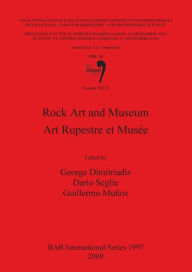 Rock Art and Museum (BAR International Series)