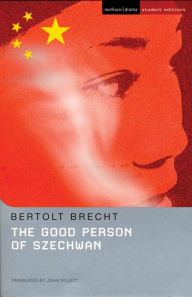 The Good Person Of Szechwan Bertolt Brecht Author