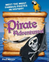 Pirate Adventure! - Paul Mason