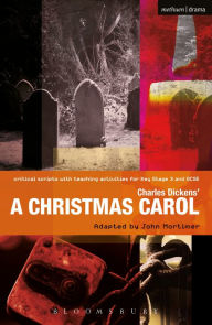 Charles Dickens' A Christmas Carol: Improving Standards in English through Drama at Key Stage 3 and GCSE Charles Dickens Author