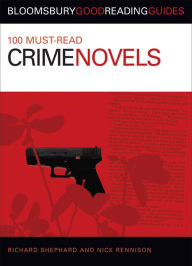 100 Must-read Crime Novels Nick Rennison Author