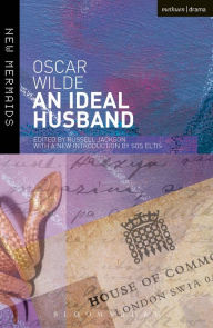 An Ideal Husband: Second Edition, Revised Oscar Wilde Author