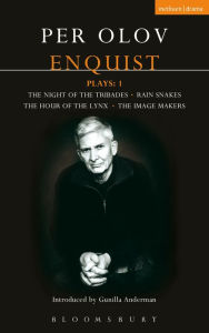 Enquist Plays: 1: The Night of the Tribades, Rain Snakes, The Hour of the Lynx, The Image Makers Per Olov Enquist Author