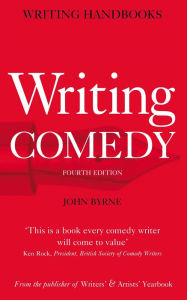 Writing Comedy John Byrne Author