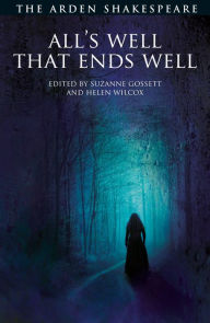 All's Well That Ends Well: Third Series William Shakespeare Author