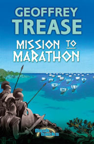 Mission to Marathon Geoffrey Trease Author