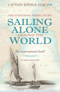 Sailing Alone Around the World Joshua Slocum Author