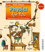 New Physics for You: Updated Edition for all GCSE Examinations - Keith Johnson