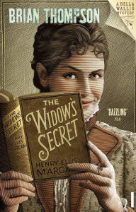 The Widow's Secret: Bella Wallis Mystery - Brian Thompson