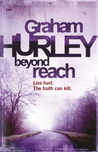 Beyond Reach (Joe Faraday Series #10) Graham Hurley Author
