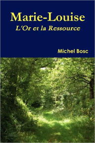 Marie-Louise - Michel Bosc
