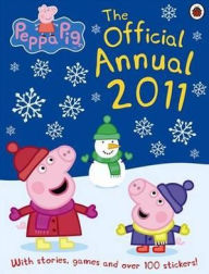 Peppa Pig: The Official Annual 2011