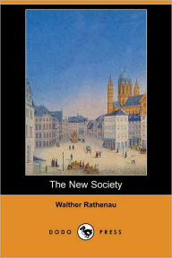 The New Society Walther Rathenau Author
