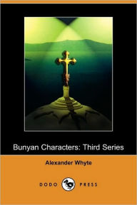 Bunyan Characters - Alexander Whyte