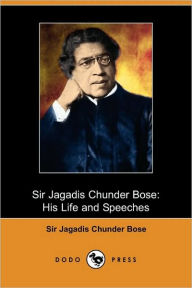 Sir Jagadis Chunder Bose - Sir Jagadis Chunder Bose