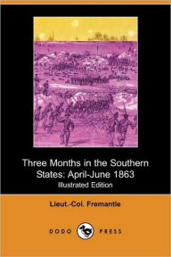 Three Months In The Southern States - Lieut.-Col. Fremantle