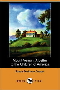 Mount Vernon Susan Fenimore Cooper Author