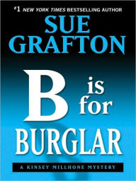 B Is for Burglar (Kinsey Millhone Series #2) - Sue Grafton